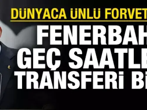 Fenerbahçe geç saatlerde transferi bitirdi: Dünyaca ünlü forvet geliyor